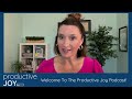 productive joy ep. 01 what is productive joy