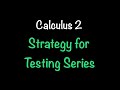 Calculus 2: Strategy for Testing Series (Section 11.7) | Math with Professor V