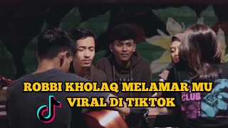 Download Lagu RABBI KHOLAQ LAMAR KAMU KERUMAHMU VIRAL DI TIKTOK ... MP3 Gratis