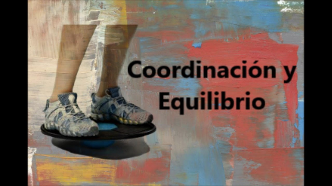 Equilibrio Y Coordinación - YouTube