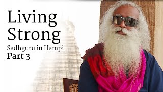 Living Strong - Sadhguru