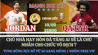 NHẬN ĐỊNH JORDAN VS QATAR | 22H00 NGÀY 10/02 | VÒNG CHUNG KẾT AFC ASIAN CUP | MẠNH SOI KÈO