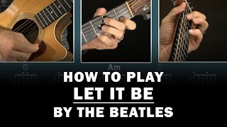 Let It Be (The Beatles) | How To Play | Beginner guitar lesson