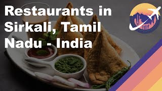 Restaurants in Sirkali, Tamil Nadu - India