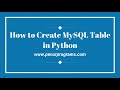 How to Create Table in MySQL Database in Python (Programming with MySQL  and Python Tutorials)