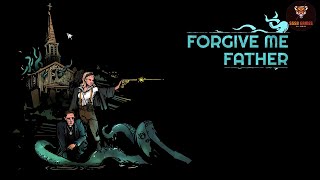 FORGIVE ME FATHER: Gameplay [PC 1080p 60FPS FULL HD] - No Commentary