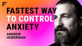 How to Control Anxiety | Andrew Huberman | Best Tool to Manage Stress & Calm Down