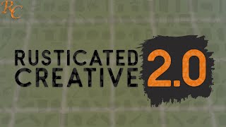 Rusticated 2.0 Creative Build Server Update!