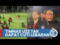 Pemain Timnas Indonesia U-22 Tak Dapat Cuti Lebaran, PSSI Fasilitasi Keluarga Datang ke Penginapan