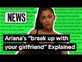 Ariana Grande’s “break up with your girlfriend, i’m bored" Explained | Song Stories