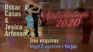 Oscar Casas \u0026 Jesica Arfenoni - Tres esquinas - Angel D’agostino • Vargas - Valentango 2020