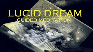 Guided meditation: Lucid Dreaming sleep induction hypnosis