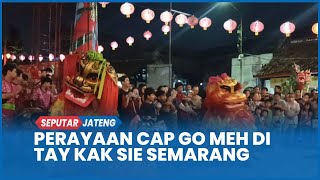 Perayaan Cap Go Meh di Klenteng Tay Kak Sie Semarang