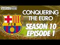 HOLA ESPANA! | Football Manager 2021: Conquering The Euro (Barcelona) | S10 E1