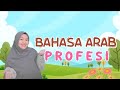 [LAGU ANAK] Lagu Bahasa Arab Macam-macam Profesi | Lagu Anak Islami Populer