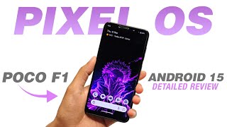 POCO F1 - Pixel OS 15.0 Official | Android 15 | Private Space | Full Detailed Review