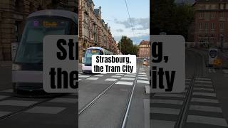 Strasbourg, the Tram City #strasbourg #tram #city #france