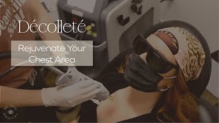 How To Smooth out Chest Wrinkles | Décolleté Treatments