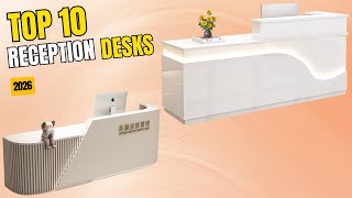 Best Reception Desk 2026 | Top 10 Best Reception Desks for Professional and Welcoming Workspaces