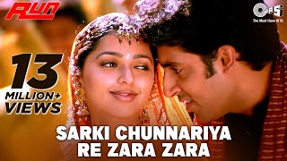 Sarki Chunnariya Re Zara Zara Full Video - Run | Abhishek Bachchan, Bhoomika Chawla | Alka, Udit