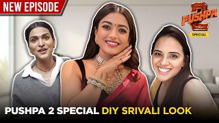 Pushpa 2 Special DIY Srivalli Look | Pushpa 2 Special | #pushpa2 #rashmikamandanna danna #alluarjun