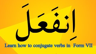 Learn how to conjugate verbs in Form VII in Arabic with example sentences.