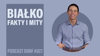 Parę słów na temat BIAŁKA - FAKTY I MITY - DONF #027