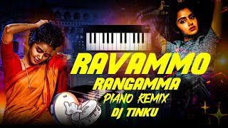 Ravammo Rangamma || Folk Piano || Dj Tinku