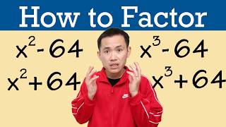 How to factor x^2-64, x^2+64, x^3-64, and x^3+64