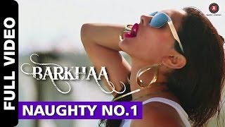 Naughty No.1 Full Video | Barkhaa | Sara Loren | Neha Kakkar & Amjad Khan | Amjad Nadeem