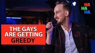 Kyle Brownrigg - The Gays Are Getting Greedy