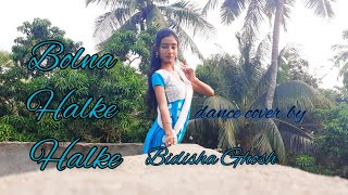 Bolna Halke Halke || Jhoom Barabar Jhoom || dance choreography || semi classical || Bidisha Ghosh