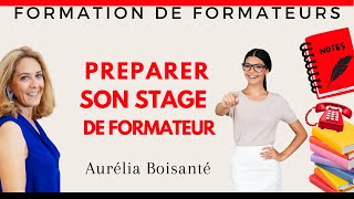 Comment Préparer Son Stage de Formateur-Formatrice ? Formation de Formateur Pro d'Adultes FPA