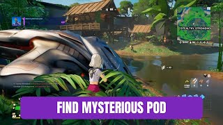Find Mysterious Pod | Fortnite Jungle Hunter Quest Guide