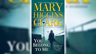 You Belong To Me by Mary Higgins Clark | Audiobooks Full Length