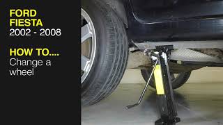 How to Change a wheel on the Ford Fiesta 2002 to 2008