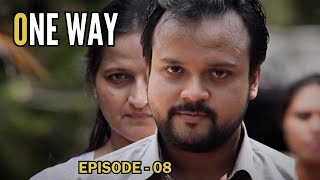 One Way | Episode 08 - (2023-05-17)