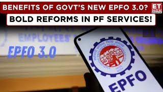 What Is EPFO 3.0? | Provident Fund Bold Reforms, 12% Cap Likely To Be Scrapped? | Govt's Big Push