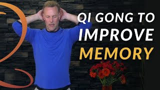 3 Qi Gong Exercises to Improve Memory Naturally | Qi Gong for Brain Health