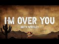 Keith Whitley - I'm Over You (Lyrics)