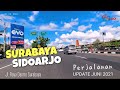 Suasana Jalan Raya dari Surabaya Hingga Sidoarjo | Ddisi Juni 2021