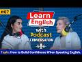 Learn English with Podcast Conversation Episode 87 | English Podcast for Learning English