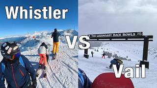 Whistler和Vail滑雪场攻略 | 滑雪经验分享 | ski resorts | 北美雪场 | Whistler Blackcomb | Epic Pass