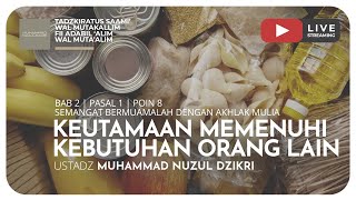 106. KEUTAMAAN MEMENUHI KEBUTUHAN ORANG LAIN