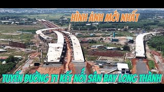 Hình Ảnh Mới Nhất.Tuyến Đường T1 Kết Nối Sân Bay Long Thành.