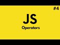 JavaScript Tutorial for Beginners | JavaScript Operators (#4)