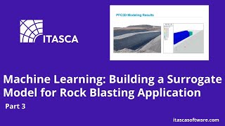 Machine Learning: Building a Surrogate Model for Rock Blasting Application | ITASCA Software Academy