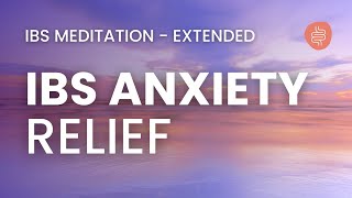 MEDITATION FOR IBS. A guided meditation for IBS and Anxiety Relief [Extended Version]