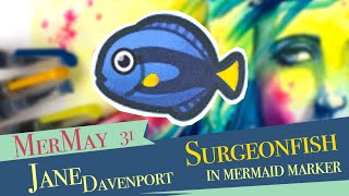 MerMay 31 | Animal Crossing | Surgeonfish | Jane Davenport Mermaid Marker
