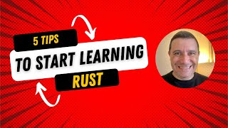 Five Tips to Start Learning Rust Programming